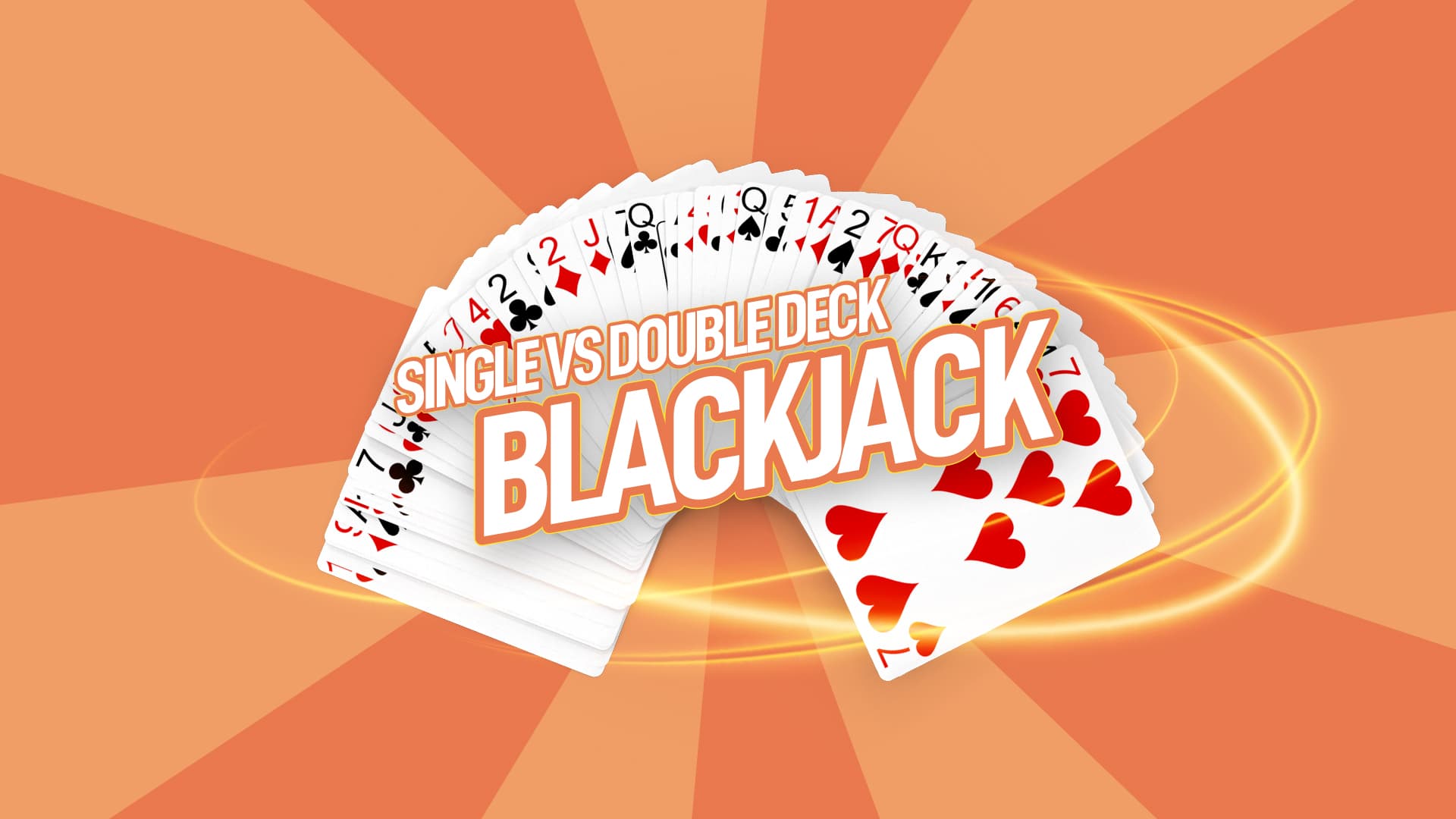 Single-deck vs. Double-deck Blackjack