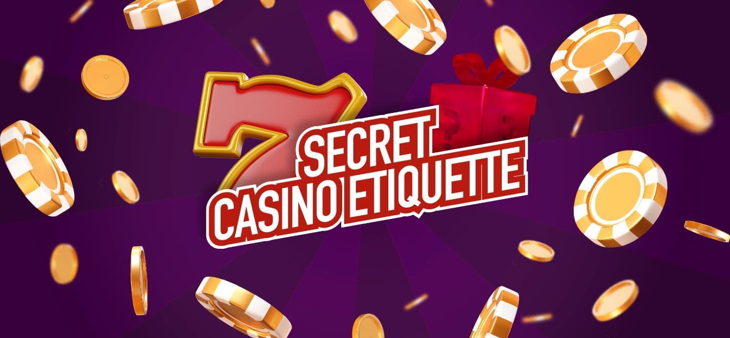 Illustrated banner reading ‘7 Secret Casino Etiquette’ with casino chips, gold coins, and a wrapped gift on a purple background.