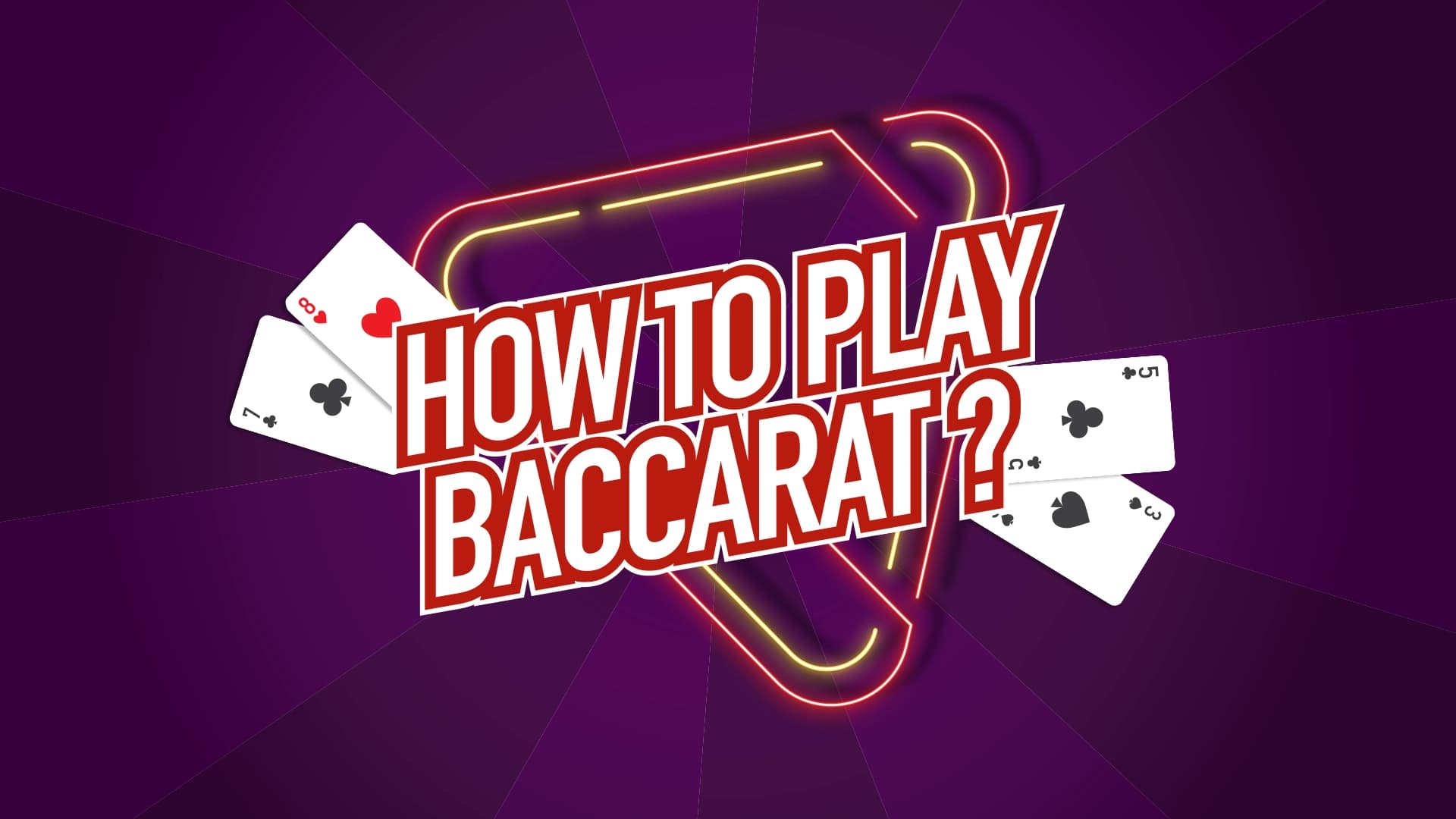 Illustrated baccarat banner with the text "How to Play Baccarat" featuring playing cards and a neon diamond frame on a purple background.