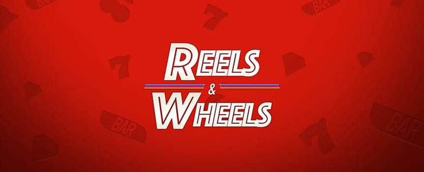 Reels & Wheels Online Slots game