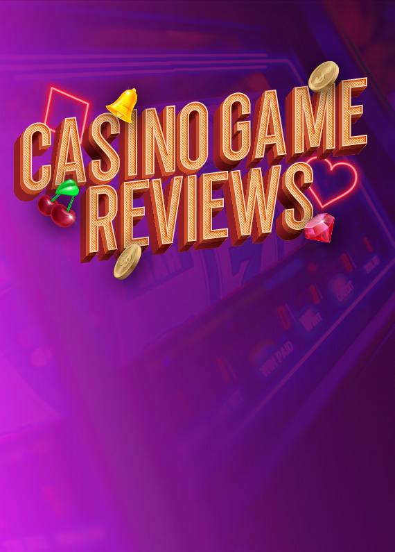 Casino Game Reviews, displayed in gold Vegas-style letters as classic slot machine symbols including bells, hearts and cherries line the words set in front of a purple background