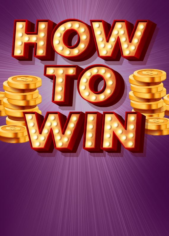 The words “How to Win” illustrated in Vegas-style font are flanked by two stacks of gold coins, against a purple background