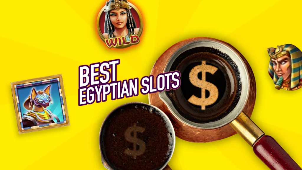 A coffee mug sits on a saucer, filled with coffee and featuring a foam “$” etched on the top. Above read the words “Best Egyptian Slots”.