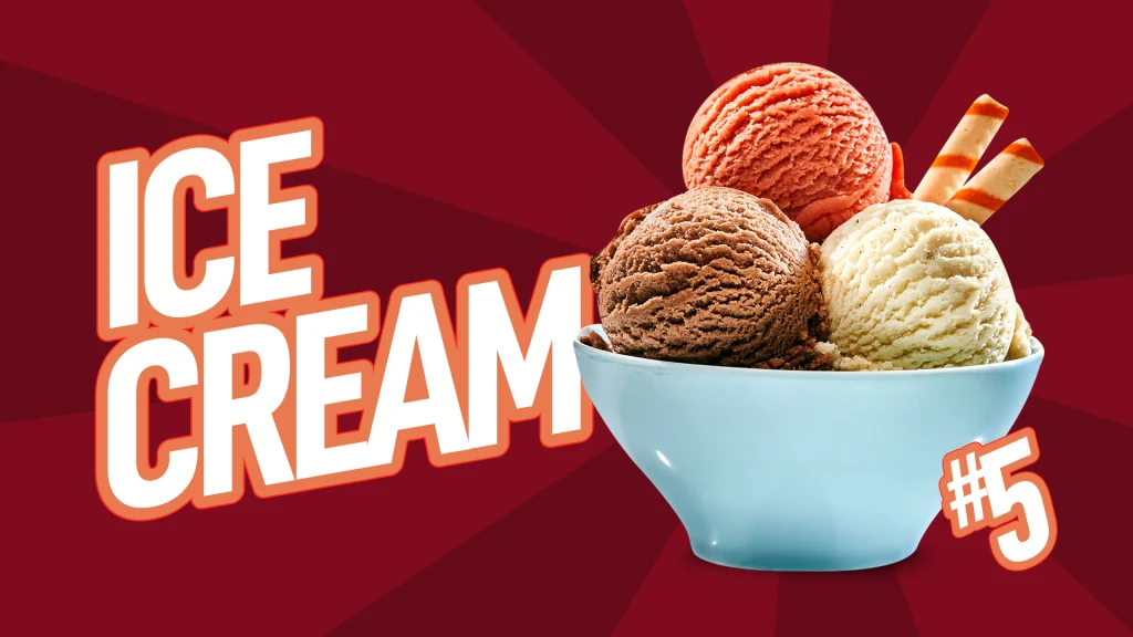 ‘ICE CREAM’ next to a bowl of ice cream with three scoops and a number five to the right, all over a red background.