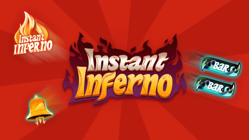 On a dark red background is the text ‘Instant Inferno’ and bars, bells, and flames are on either side. 