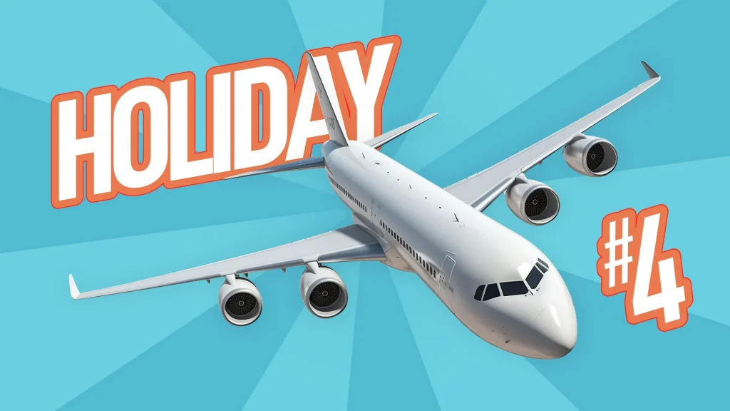 There’s a plane flying over a light blue background and text that says “Holiday #4”