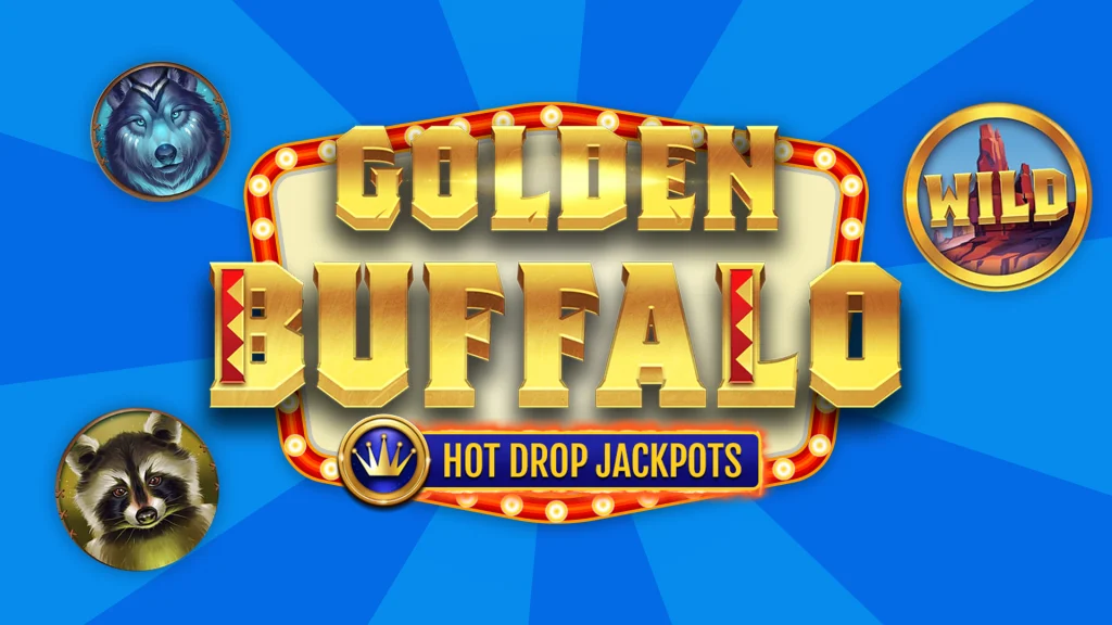 Golden text that says, “Golden Buffalo Hot Drop Jackpots” lies in the center of a blue image, and symbols of wild animals and a red canyon are on the left and right. 