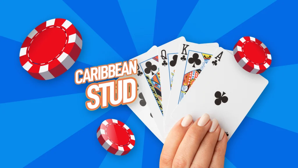 In a blue image, a hand holds up five playing cards. Red poker chips and the words “Caribbean Stud” are on either side.