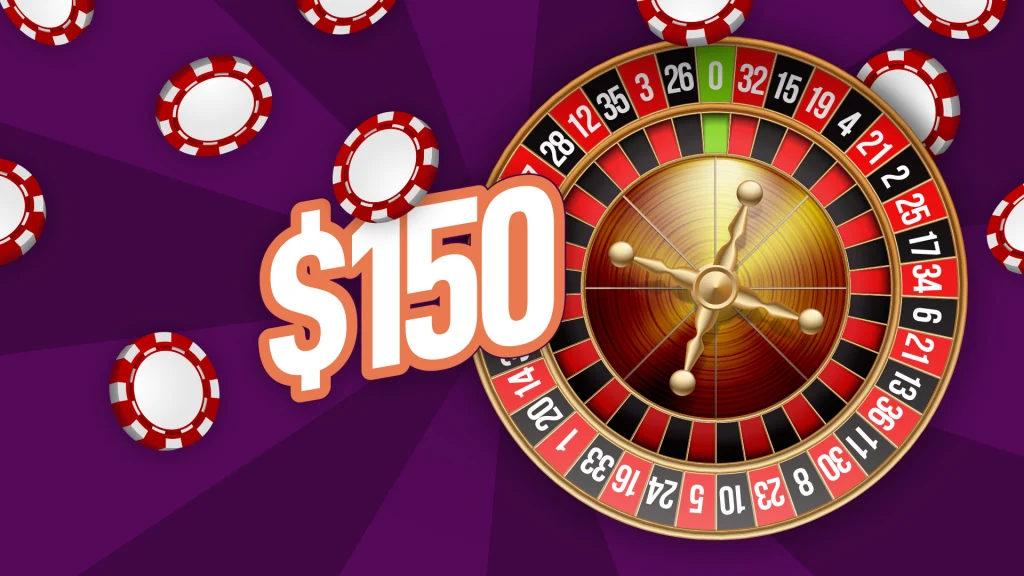 A roulette table is displayed on a dark purple background. To the left, “$150” is displayed in white block letters. Red and white betting chips surround the table.