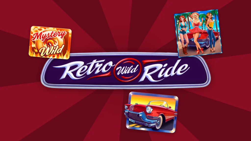 Fun-loving gals, a red convertible, and a fiery symbol are displayed on a red image, with “Retro Wild Ride” in the center. 