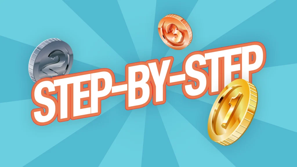 White and orange letters say “Step-by-Step” on a light blue background, with three shiny coins surrounding it. 