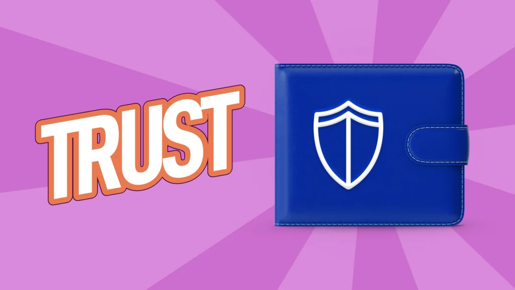 “Trust” is in white block letters, and to its right is a dark blue wallet with a shield pictured. 
